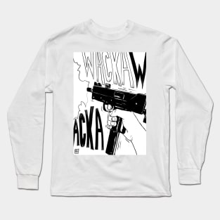 wacka wacka Long Sleeve T-Shirt